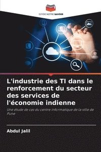 bokomslag L'industrie des TI dans le renforcement du secteur des services de l'conomie indienne