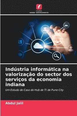 bokomslag Indstria informtica na valorizao do sector dos servios da economia indiana