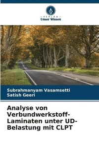 bokomslag Analyse von Verbundwerkstoff-Laminaten unter UD-Belastung mit CLPT