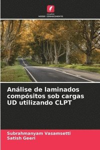 bokomslag Anlise de laminados compsitos sob cargas UD utilizando CLPT