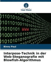 bokomslag Interpose-Technik in der Web-Steganografie mit Blowfish-Algorithmus