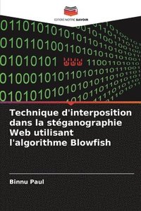 bokomslag Technique d'interposition dans la stganographie Web utilisant l'algorithme Blowfish