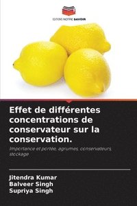 bokomslag Effet de diffrentes concentrations de conservateur sur la conservation.