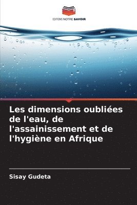 Les dimensions oublies de l'eau, de l'assainissement et de l'hygine en Afrique 1