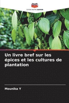 Un livre bref sur les pices et les cultures de plantation 1