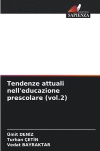 bokomslag Tendenze attuali nell'educazione prescolare (vol.2)