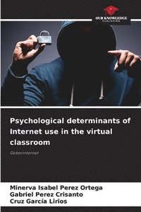 bokomslag Psychological determinants of Internet use in the virtual classroom