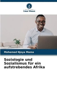 bokomslag Soziologie und Sozialismus fr ein aufstrebendes Afrika