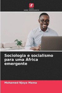 bokomslag Sociologia e socialismo para uma frica emergente