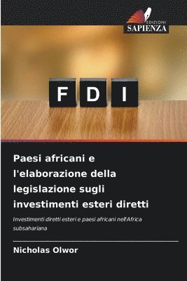 Paesi africani e l'elaborazione della legislazione sugli investimenti esteri diretti 1