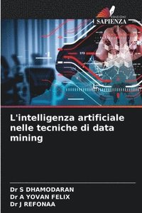 bokomslag L'intelligenza artificiale nelle tecniche di data mining
