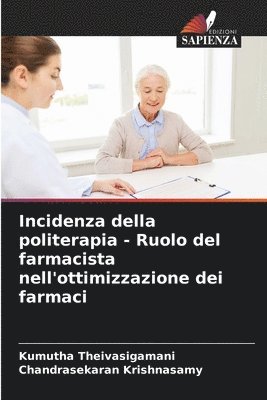 Incidenza della politerapia - Ruolo del farmacista nell'ottimizzazione dei farmaci 1