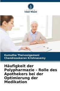bokomslag Hufigkeit der Polypharmazie - Rolle des Apothekers bei der Optimierung der Medikation