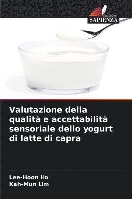 Valutazione della qualit e accettabilit sensoriale dello yogurt di latte di capra 1