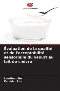 bokomslag valuation de la qualit et de l'acceptabilit sensorielle du yaourt au lait de chvre