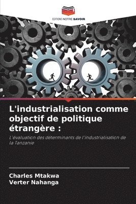 L'industrialisation comme objectif de politique trangre 1