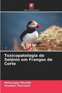 bokomslag Toxicopatologia do Selnio em Frangos de Corte