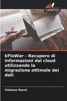 kFloWar - Recupero di informazioni dal cloud utilizzando la migrazione ottimale dei dati 1