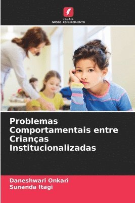 Problemas Comportamentais entre Crianas Institucionalizadas 1