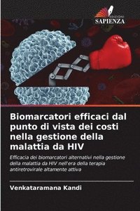 bokomslag Biomarcatori efficaci dal punto di vista dei costi nella gestione della malattia da HIV