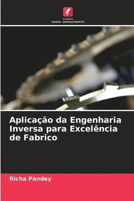 bokomslag Aplicao da Engenharia Inversa para Excelncia de Fabrico