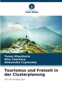 bokomslag Tourismus und Freizeit in der Clusterplanung