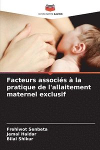 bokomslag Facteurs associs  la pratique de l'allaitement maternel exclusif