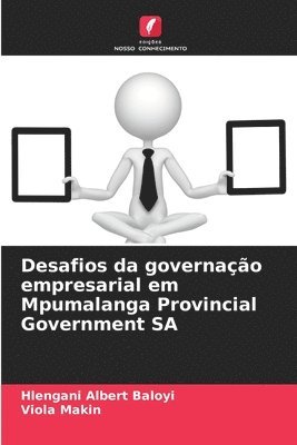 Desafios da governao empresarial em Mpumalanga Provincial Government SA 1