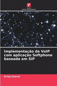 bokomslag Implementao de VoIP com aplicao Softphone baseada em SIP