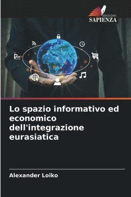 Lo spazio informativo ed economico dell'integrazione eurasiatica 1