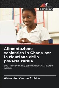 bokomslag Alimentazione scolastica in Ghana per la riduzione della povert rurale