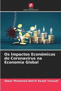 bokomslag Os Impactos Econmicos do Coronavrus na Economia Global