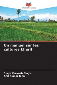 bokomslag Un manuel sur les cultures kharif