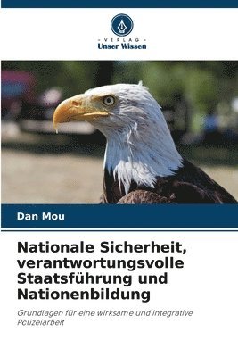 bokomslag Nationale Sicherheit, verantwortungsvolle Staatsfhrung und Nationenbildung