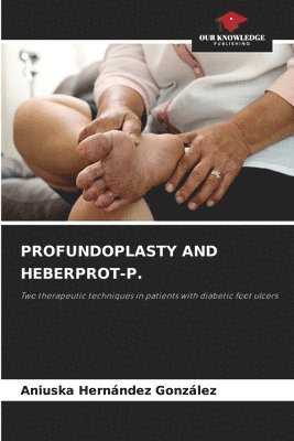 Profundoplasty and Heberprot-P. 1