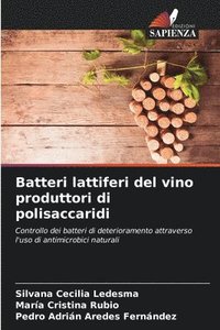bokomslag Batteri lattiferi del vino produttori di polisaccaridi