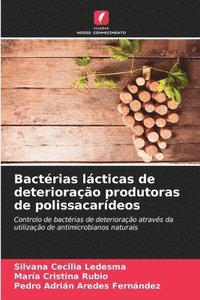 bokomslag Bactrias lcticas de deteriorao produtoras de polissacardeos