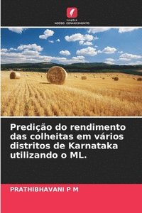 bokomslag Predio do rendimento das colheitas em vrios distritos de Karnataka utilizando o ML.