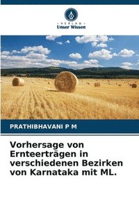 bokomslag Vorhersage von Ernteertrgen in verschiedenen Bezirken von Karnataka mit ML.