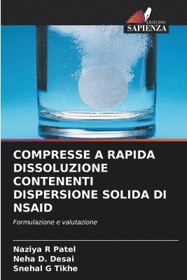 Compresse a Rapida Dissoluzione Contenenti Dispersione Solida Di Nsaid 1