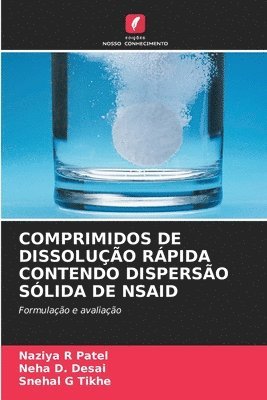 bokomslag Comprimidos de Dissolucao Rapida Contendo Dispersao Solida de Nsaid