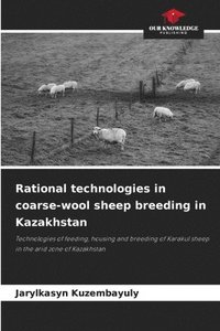 bokomslag Rational technologies in coarse-wool sheep breeding in Kazakhstan