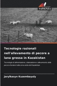 bokomslag Tecnologie razionali nell'allevamento di pecore a lana grossa in Kazakistan