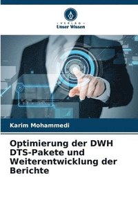 bokomslag Optimierung der DWH DTS-Pakete und Weiterentwicklung der Berichte