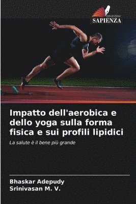 bokomslag Impatto dell'aerobica e dello yoga sulla forma fisica e sui profili lipidici