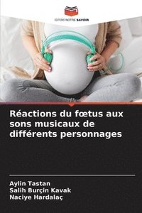 bokomslag Ractions du foetus aux sons musicaux de diffrents personnages