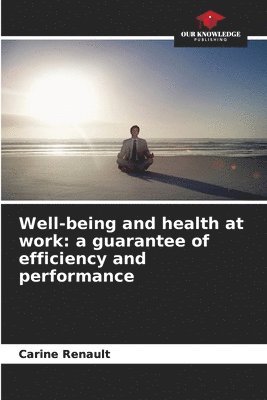 bokomslag Well-being and health at work