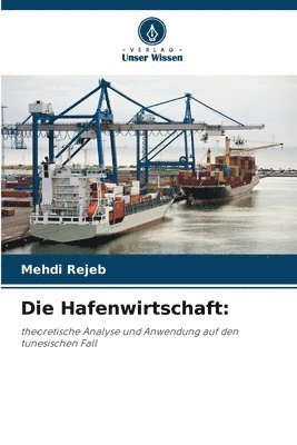 Die Hafenwirtschaft 1