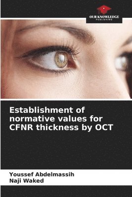 Establishment of normative values for CFNR thickness by OCT 1