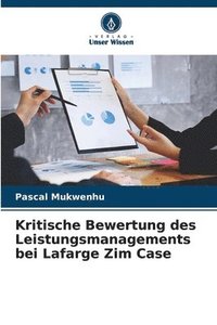 bokomslag Kritische Bewertung des Leistungsmanagements bei Lafarge Zim Case